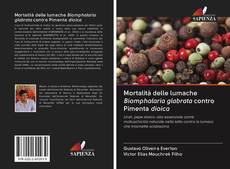 Capa do livro de Mortalità delle lumache Biomphalaria glabrata contro Pimenta dioica 