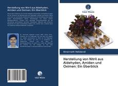 Capa do livro de Herstellung von Nitril aus Aldehyden, Amiden und Oximen: Ein Überblick 