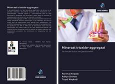 Bookcover of Mineraal trioxide-aggregaat