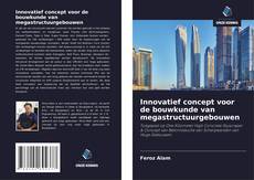 Portada del libro de Innovatief concept voor de bouwkunde van megastructuurgebouwen