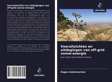 Vooruitzichten en uitdagingen van off-grid zonne-energie的封面