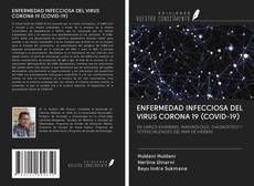 Bookcover of ENFERMEDAD INFECCIOSA DEL VIRUS CORONA 19 (COVID-19)