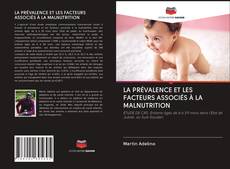 Capa do livro de LA PRÉVALENCE ET LES FACTEURS ASSOCIÉS À LA MALNUTRITION 