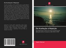 Bookcover of Da Aceitação à Rejeição