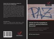 Portada del libro de Udział Unii Europejskiej w zawarciu porozumienia w Kolumbii