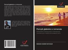 Bookcover of Pomyśl głęboko o romansie