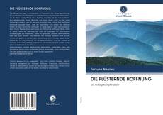 Buchcover von DIE FLÜSTERNDE HOFFNUNG