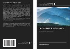LA ESPERANZA SUSURRANTE kitap kapağı