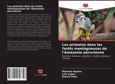 Обложка Les primates dans les forêts montagneuses de l'Amazonie péruvienne