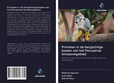 Bookcover of Primaten in de bergachtige bossen van het Peruaanse Amazonegebied