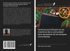 Bookcover of Factores que influyen en los miembros de la comunidad para apropiarse de los bosques comunitarios