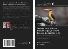 Portada del libro de Las aves de la presa de Mukutmanipur, Bankura, Bengala Occidental, India