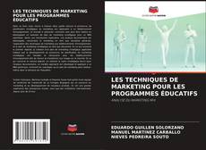 Обложка LES TECHNIQUES DE MARKETING POUR LES PROGRAMMES ÉDUCATIFS