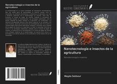 Bookcover of Nanotecnología e insectos de la agricultura