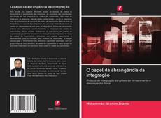 Bookcover of O papel da abrangência da integração