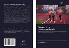 Bookcover of Werken in de sportgeneeskunde