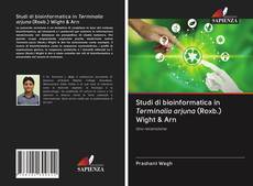 Capa do livro de Studi di bioinformatica in Terminalia arjuna (Roxb.) Wight & Arn 