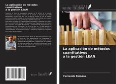 Copertina di La aplicación de métodos cuantitativos a la gestión LEAN