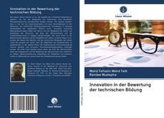 Bookcover of Innovation in der Bewertung der technischen Bildung
