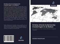 Griekse directe buitenlandse investeringen in de Balkan kitap kapağı