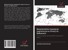 Buchcover von Bezpośrednie inwestycje zagraniczne w Grecji na Bałkanach