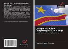 Portada del libro de Joseph Kasa Vubu i niepodległość DR Konga