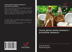 Buchcover von Ocena jakości leków ziołowych i produktów ziołowych