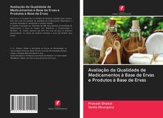 Bookcover of Avaliação da Qualidade de Medicamentos à Base de Ervas e Produtos à Base de Ervas