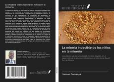 Bookcover of La miseria indecible de los niños en la minería