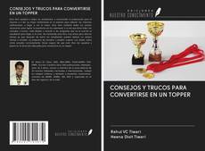 Capa do livro de CONSEJOS Y TRUCOS PARA CONVERTIRSE EN UN TOPPER 