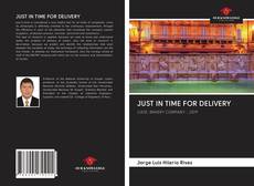 Capa do livro de JUST IN TIME FOR DELIVERY 