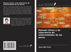 Capa do livro de Manual clínico y de laboratorio de enfermedades de los peces 