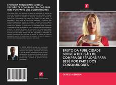 Portada del libro de EFEITO DA PUBLICIDADE SOBRE A DECISÃO DE COMPRA DE FRALDAS PARA BEBÉ POR PARTE DOS CONSUMIDORES