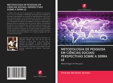 Bookcover of METODOLOGIA DE PESQUISA EM CIÊNCIAS SOCIAIS: PERSPECTIVAS SOBRE A SERRA LE