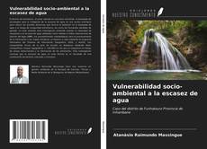 Bookcover of Vulnerabilidad socio-ambiental a la escasez de agua