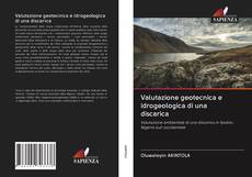 Valutazione geotecnica e idrogeologica di una discarica kitap kapağı