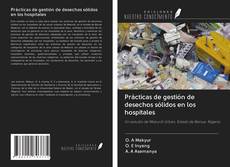 Buchcover von Prácticas de gestión de desechos sólidos en los hospitales