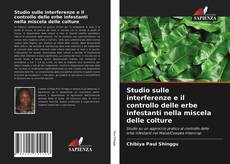 Buchcover von Studio sulle interferenze e il controllo delle erbe infestanti nella miscela delle colture