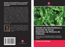 Buchcover von Estudo de Interferência e Controlo de Ervas Daninhas na Mistura de Culturas