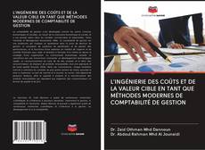 Bookcover of L'INGÉNIERIE DES COÛTS ET DE LA VALEUR CIBLE EN TANT QUE MÉTHODES MODERNES DE COMPTABILITÉ DE GESTION