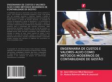 Bookcover of ENGENHARIA DE CUSTOS E VALORES-ALVO COMO MÉTODOS MODERNOS DE CONTABILIDADE DE GESTÃO