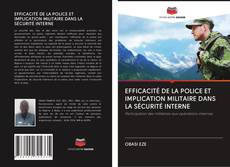 Copertina di EFFICACITÉ DE LA POLICE ET IMPLICATION MILITAIRE DANS LA SÉCURITÉ INTERNE