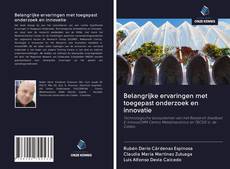 Bookcover of Belangrijke ervaringen met toegepast onderzoek en innovatie
