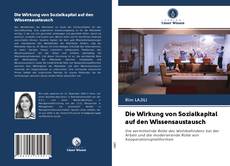 Buchcover von Die Wirkung von Sozialkapital auf den Wissensaustausch