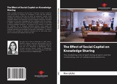 Capa do livro de The Effect of Social Capital on Knowledge Sharing 