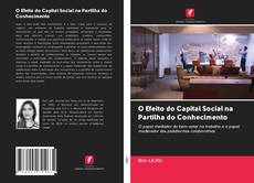 Bookcover of O Efeito do Capital Social na Partilha do Conhecimento