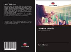 Bookcover of Jeux coopératifs