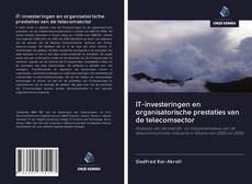 Bookcover of IT-investeringen en organisatorische prestaties van de telecomsector