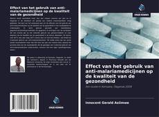 Effect van het gebruik van anti-malariamedicijnen op de kwaliteit van de gezondheid的封面