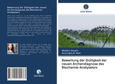 Bewertung der Gültigkeit der neuen Archendiagnose des Biochemie-Analysators kitap kapağı
